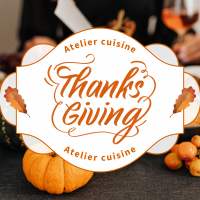 Atelier Cuisine Thanksgiving